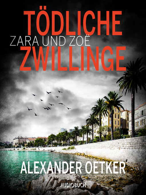 Title details for Zara und Zoë by Alexander Oetker - Available